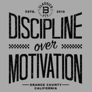 DISCIPLINE OVER MOTIVATION - CREWNECK - $7C63J1$ Design