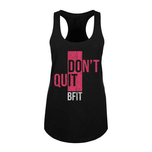 DON’T QUIT - WOMEN'S FITTED TANK - $TBC3JD$ Thumbnail